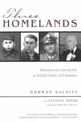 9780815607342-0815607342-Three Homelands: Memories of a Jewish Life in Poland, Israel, and America (Religion, Theology and the Holocaust)