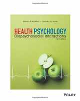 9781119386131-1119386136-Health Psychology: Biopsychosocial Interactions, 9th Edition: Biopsychosocial Interactions