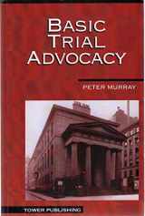 9781932056969-1932056963-Basic Trial Advocacy