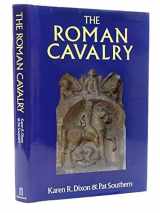 9780713463965-0713463961-The Roman Cavalry: From the First to the Third Century AD