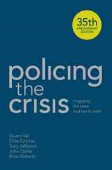 9781137007186-1137007184-Policing the Crisis: Mugging, the State and Law and Order