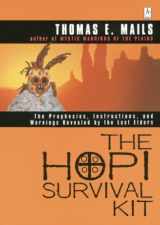 9780140195453-0140195459-The Hopi Survival Kit: The Prophecies, Instructions and Warnings Revealed by the Last Elders (Compass)