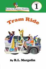 9781088029930-1088029930-Books for Beginning Readers: Tram Ride (Books for Beginner Readers)