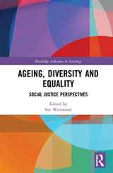 9780367556136-0367556138-Ageing, Diversity and Equality: Social Justice Perspectives (Routledge Advances in Sociology)