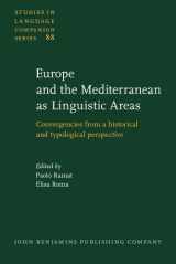 9789027230980-9027230986-Europe and the Mediterranean As Linguistic Areas: Convergencies from a Historical and Typological Perspective