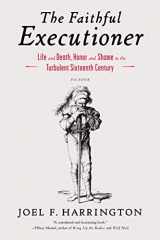 9781250043610-1250043611-The Faithful Executioner: Life and Death, Honor and Shame in the Turbulent Sixteenth Century