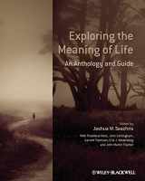 9780470658796-0470658797-Exploring the Meaning of Life: An Anthology and Guide