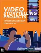 9780137690718-0137690711-Video Storytelling Projects: A DIY Guide to Shooting, Editing and Producing Amazing Video Stories on the Go (Voices That Matter)