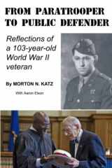 9780996960212-099696021X-From Paratrooper to Public Defender: Reflections of a 103-Year-Old World War II Veteran