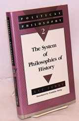 9780226244723-0226244725-Political Philosophy 2: The System of Philosophies of History