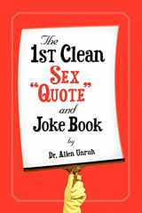 9781594676765-1594676763-The 1st Clean Sex Quote And Joke Book