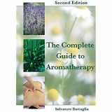 9780646428963-0646428969-The Complete Guide to Aromatherapy