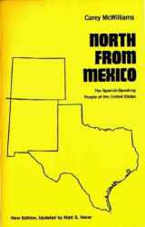 9780275932244-0275932249-North From Mexico: The Spanish-Speaking People of the United States; Updated by Matt S. Meier (Contributions in American History)