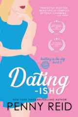 9781942874539-1942874537-Dating-ish: A Humanoid Romance (Knitting in the City)