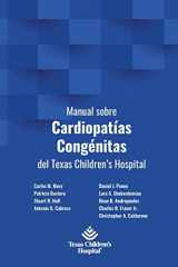 9781734272161-1734272163-Manual sobre Cardiopatías Congénitas del Texas Children's Hospital (Spanish Edition)