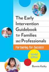 9780807757734-080775773X-The Early Intervention Guidebook for Families and Professionals: Partnering for Success (Early Childhood Education Series)