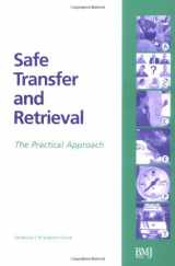 9780727915832-0727915835-Safe Transfer and Retrieval: The Practical Approach