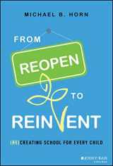 9781119863021-1119863023-From Reopen to Reinvent: Recreating School for Every Child