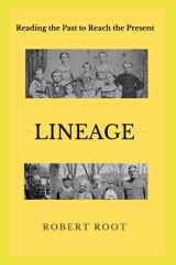 9781734517712-1734517719-LINEAGE: Reading the Past to Reach the Present