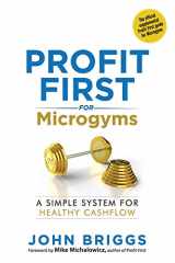 9781733179003-1733179003-Profit First for Microgyms: A Simple System for Healthy Cashflow