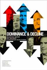 9781442603899-1442603895-Dominance and Decline: Making Sense of Recent Canadian Elections