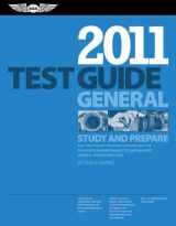 9781560277699-1560277696-General Test Guide 2011: The Fast-Track to Study for and Pass the FAA Aviation Maintenance Technician (AMT) General Knowledge Exam (Fast Track series)