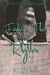 9781721976898-1721976892-Finding Their Rhythm: Prequel 1 for Back on Track Series