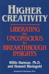 9780874773354-0874773350-Higher Creativity: Liberating the Unconscious for Breakthrough Insights