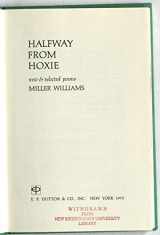 9780525120353-0525120351-Halfway from Hoxie; new & selected poems