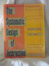 9780673990846-0673990842-The Systematic Design of Instruction