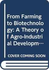 9780631144052-0631144056-From Farming to Biotechnology: A Theory of Agro-Industrial Development