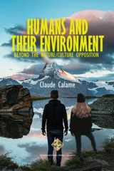 9781801351843-1801351848-Humans and Their Environment, Beyond the Nature/Culture Opposition (Environmental Humanities)
