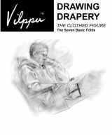 9781892053107-1892053101-Vilppu Drawing Drapery: The Clothed Figure