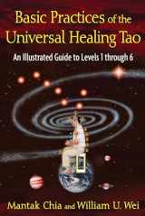 9781594773341-1594773343-Basic Practices of the Universal Healing Tao: An Illustrated Guide to Levels 1 through 6