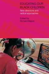 9780750709644-0750709642-Educating Our Black Children: New Directions and Radical Approaches (Studies in Inclusive Education)