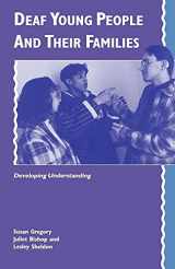 9780521429986-0521429986-Deaf Young People and their Families: Developing Understanding