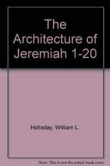 9780838715239-0838715230-The Architecture of Jeremiah 1-20