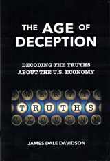 9780692258583-0692258582-The Age of Deception: Decoding the Truths About the U. S. Economy