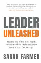 9781781337417-1781337411-Leader Unleashed: Become one of the most highly valued members of the executive team in your first 90 days
