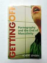 9780896087767-089608776X-Getting Off: Pornography and the End of Masculinity