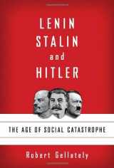9781400040056-1400040051-Lenin, Stalin, and Hitler: The Age of Social Catastrophe