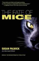 9781892391421-1892391422-The Fate of Mice