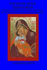9781697877052-1697877052-The most Holy Theotokos: Prayerful Contemplations for each day of the month and the tradition about the life of the holy Virgin Mary