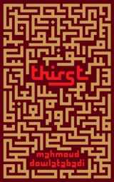 9781612193007-1612193005-Thirst: A Novel of the Iran-Iraq War