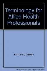 9780538711487-0538711485-Terminology for Allied Health Professionals/Book and Disk
