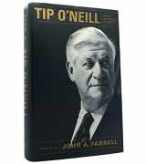 9780316260497-0316260495-Tip O' Neill and the Democratic Century: A Biography
