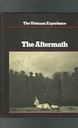 9780939526178-0939526174-The Aftermath, 1975-85 (Vietnam Experience)