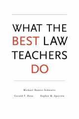 9780674049147-0674049144-What the Best Law Teachers Do