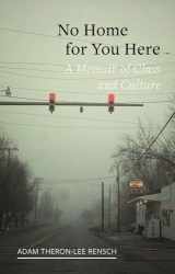 9781789142006-1789142008-No Home for You Here: A Memoir of Class and Culture (Field Notes)