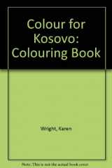 9780953608508-0953608506-Colour for Kosovo
